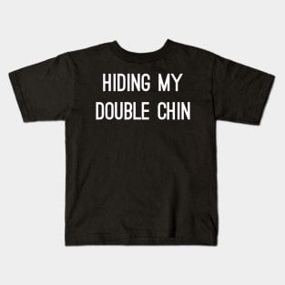 Hiding my double chin mask Kids T-Shirt